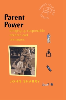 Parent Power by John Sharry
