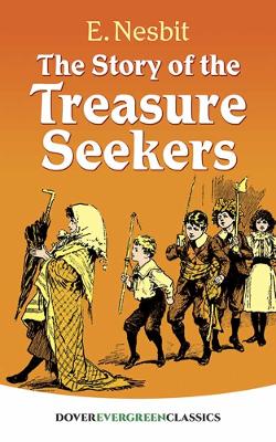 The Story of the Treasure Seekers by E. Nesbit