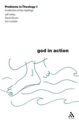 God in Action (Problems in Theology) book