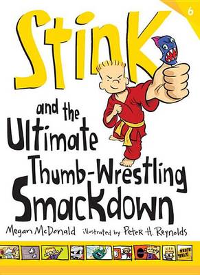Stink And The Ultimate Thumb-Wrestling S by Mcdonald Megan