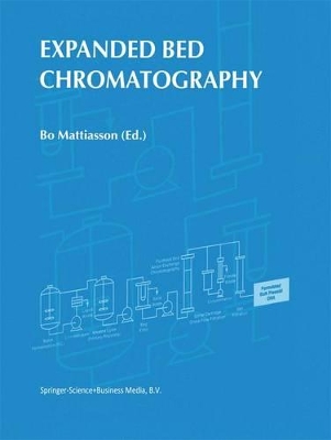 Expanded Bed Chromatography by B. Mattiasson