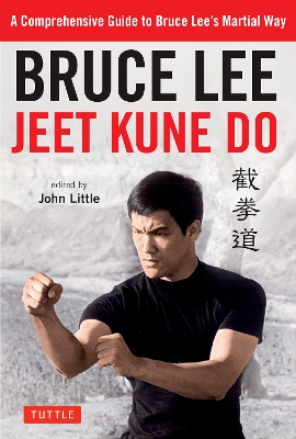Bruce Lee Jeet Kune Do: A Comprehensive Guide to Bruce Lee's Martial Way book