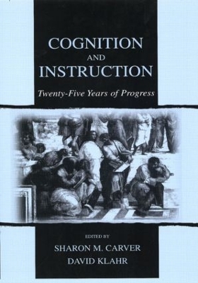 Cognition and Instruction by Sharon M. Carver