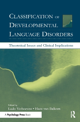 Classification of Developmental Language Disorders by Ludo Verhoeven