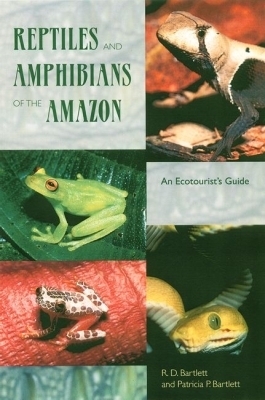 Reptiles and Amphibians of the Amazon book