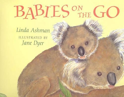 Babies on the Go by Linda Ashman