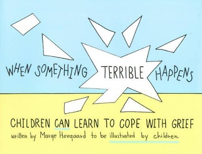 When Something Terrible Happens book