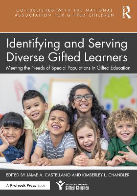 Identifying and Serving Diverse Gifted Learners: Meeting the Needs of Special Populations in Gifted Education book