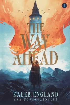 The Way Ahead: A Litrpg Adventure book