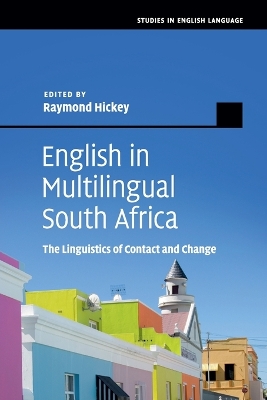 English in Multilingual South Africa: The Linguistics of Contact and Change book