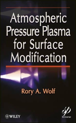 Atmospheric Pressure Plasma for Surface Modification book