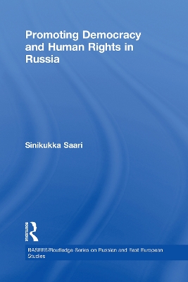 Promoting Democracy and Human Rights in Russia book