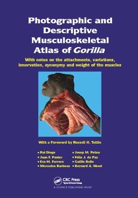 Photographic and Descriptive Musculoskeletal Atlas of Gorilla by Rui Diogo