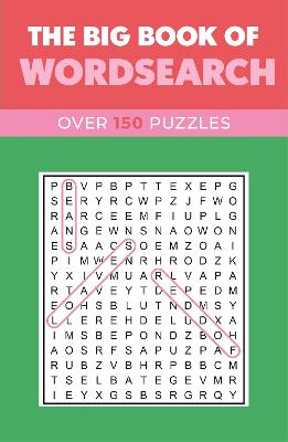 The Big Book of Wordsearch: Over 150 Puzzles book