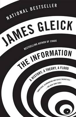 The The Information: A History, A Theory, A Flood by James Gleick