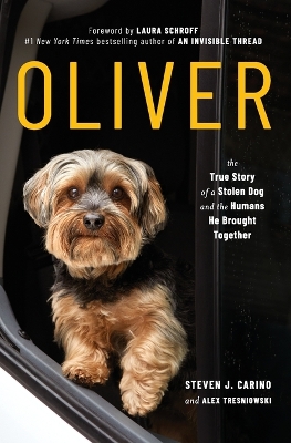 Oliver: The True Story of a Stolen Dog and the Humans He Brought Together book