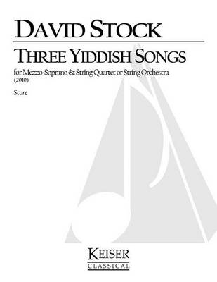 3 Yiddish Songs for Mezzo Soprano and String Quartet book