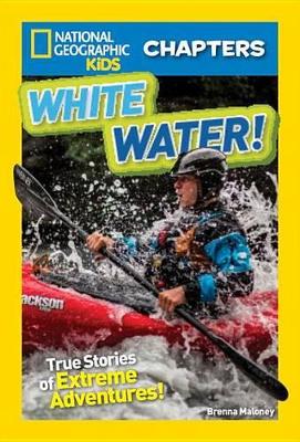 National Geographic Kids Chapters: White Water book