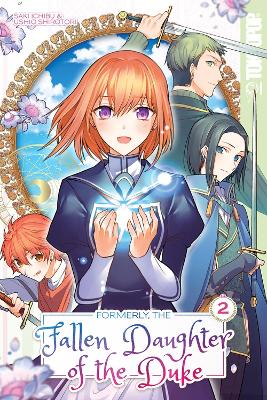 Formerly, the Fallen Daughter of the Duke, Volume 2 book