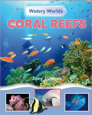 Watery Worlds: Coral Reefs book
