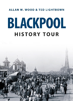 Blackpool History Tour book