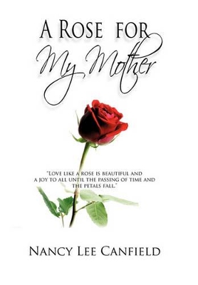 A Rose for My Mother: A Memoir book