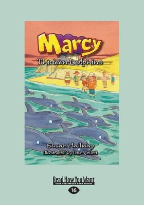 Marcy: Thirteen Dolphins by Susan Halliday