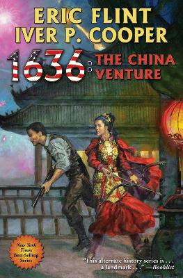 1636: The China Venture: Volume 27 by Eric Flint