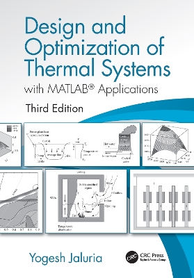 Design and Optimization of Thermal Systems, Third Edition book