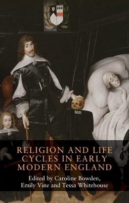 Religion and Life Cycles in Early Modern England book