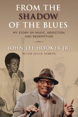 From the Shadow of the Blues: My Story of Music, Addiction, and Redemption book