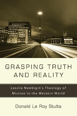 Grasping Truth and Reality by Donald Le Roy Stults