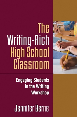 Writing-Rich High School Classroom by Jennifer Berne