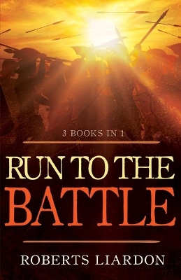 Run to the Battle (3 Books in 1) book