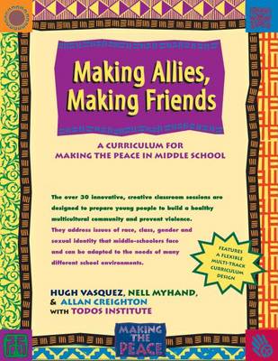 Making Allies, Making Friends by Hugh Vasquez