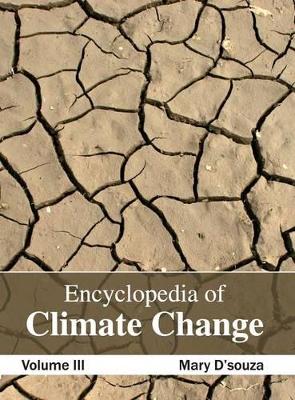 Encyclopedia of Climate Change: Volume III book