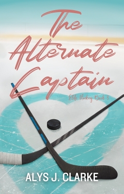 The Alternate Captain: A British Hockey Romance book