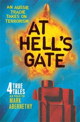 At Hell's Gate by Mark Abernethy