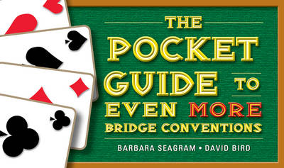 Pocket Guide to Even More Bridge Conventions book