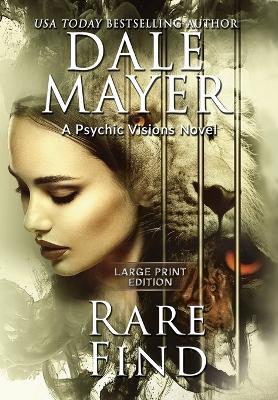 Rare Find: A Psychic Visions Novel by Dale Mayer