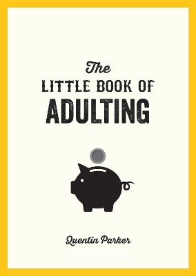 Little Book of Adulting by Quentin Parker