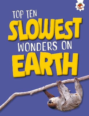 Top Ten Slowest Wonders on Earth book