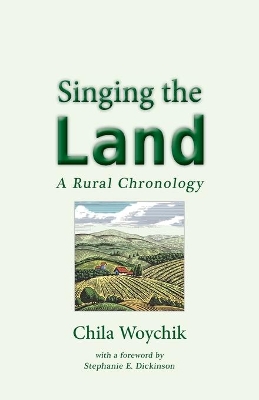 Singing the Land: A Rural Chronology book