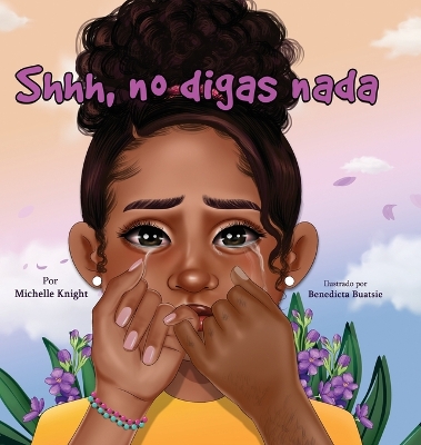 Shhh... No Digas Nada by Michelle Knight