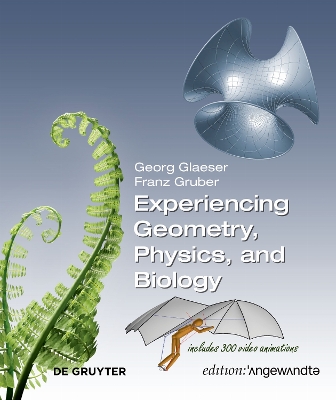 Experiencing Geometry, Physics, and Biology book