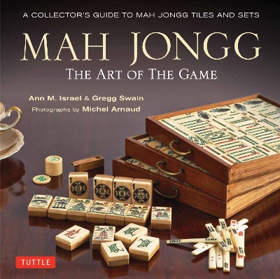 Mah Jongg: The Art of the Game book