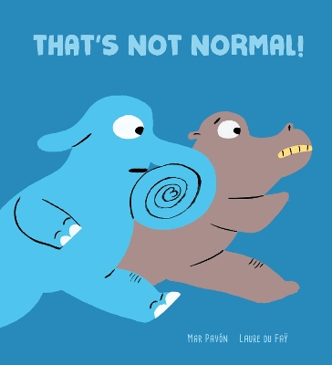 That's Not Normal by Mar Pavn