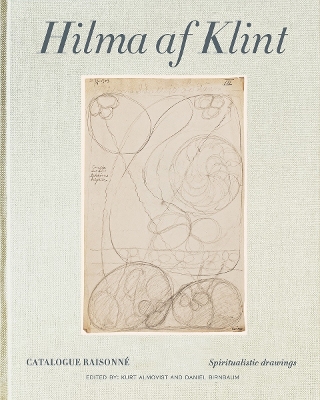 Hilma af Klint Catalogue Raisonné Volume I: Spiritualistic Drawings (1896-1905) book