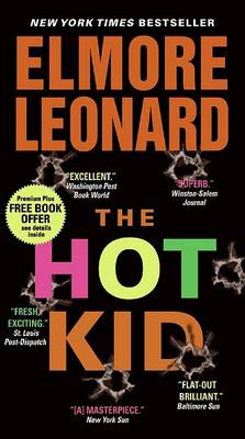 The The Hot Kid by Elmore Leonard