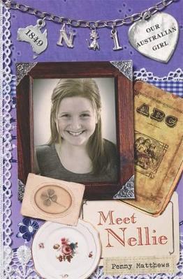 Our Australian Girl: Meet Nellie (Book 1) book